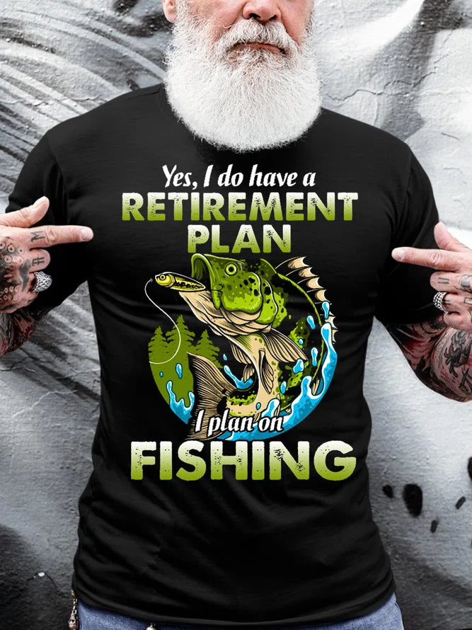 Fishing rod securing rack-Mens Funny Yes I Do Have A Retirement Plan On Fishing T-shirt