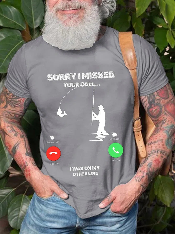 Fishing reel line holder-Sorry I Missed Your Call Fishing Work Short Sleeve Tshirts